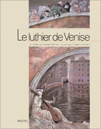 Le Luthier de Venise