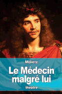 Le M�decin malgr� lui