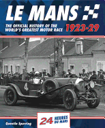 Le Mans: the Official History 1923-29