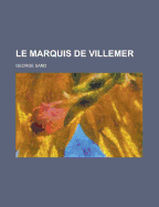 Le Marquis de Villemer