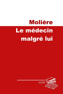 Le Medecin Malgre Lui