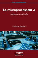 Le microprocesseur 3: Aspects mat?riels