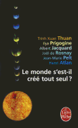 Le Monde S'Est-Il Cree Tout Seul ?