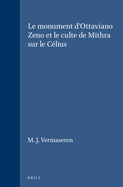 Le Monument D'Ottaviano Zeno Et Le Culte de Mithra Sur Le Celius