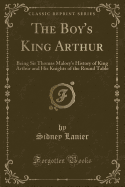 Le Morte D'Arthur, Vol. 1 (Classic Reprint)