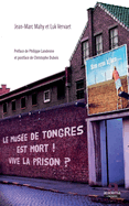 Le mus?e de Tongres est mort! Vive la prison?