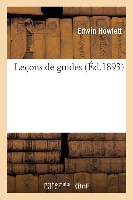 Le?ons de Guides - Howlett, Edwin