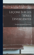 Le?ons sur les S?ries Divergentes