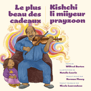 Le Plus Beau Des Cadeaux / Kishchi Li Miiyeur Prayzoon
