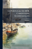 Le Portugal En 1878, Conditions ?conomiques