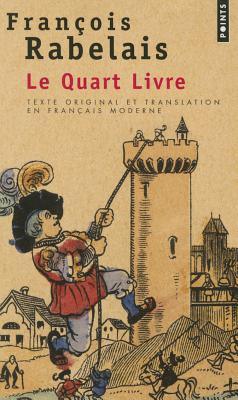 Le Quart Livre - Rabelais, Francois