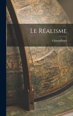 Le R�alisme - Champfleury
