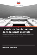 Le r?le de l'architecture dans la sant? mentale