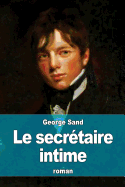 Le secr�taire intime