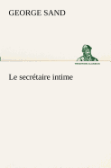 Le secr�taire intime