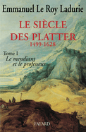 Le Si�cle des Platter (1499-1628)