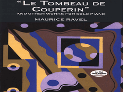 Le Tombeau De Couperin and Other Works