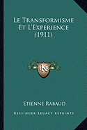 Le Transformisme Et L'Experience (1911)