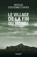Le village de la fin du monde: Rendez-vous � Bugarach
