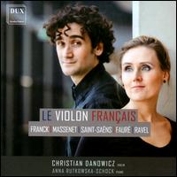 Le Violon Francais - Anna Rutkowska-Schock (piano); Christian Danowicz (violin)