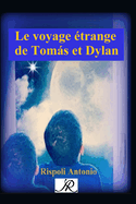 Le voyage ?trange de Tom�s et Dylan