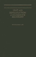 Lead and Reproduction: A Comprehensive Bibliography