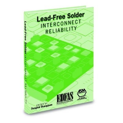 Lead-Free Solder Interconnect Reliability - Shangguan D (Editor)