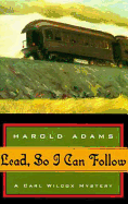 Lead, So I Can Follow