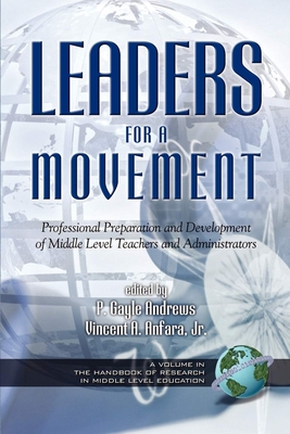 Leaders for a Movement - Andrews, P Gayle (Editor), and Anfara, Vincent A (Editor)