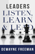 Leaders Listen, Learn and Lead