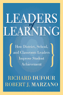 Leaders of Learning: How District, School, and Classroom Leaders Improve Student Achievement