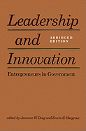 Leadership and Innovation: Entrepreneurs in Government