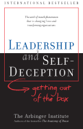 Leadership and Self-Deception: Getting Out of the Box