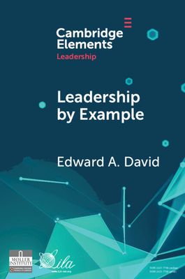 Leadership by Example - David, Edward A.
