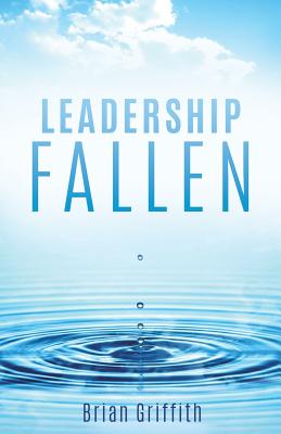 Leadership Fallen - Griffith, Brian