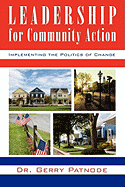Leadership for Community Action: Implementing the Politics of Change