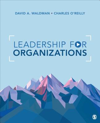 Leadership for Organizations - Waldman, David, and O reilly, Charles A