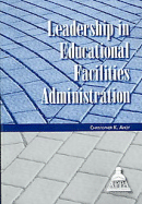 Leadership in Educational Facilities Administration