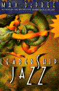 Leadership Jazz - De Pree, Max