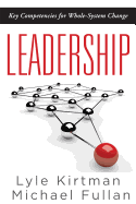 Leadership: Key Competencies for Whole-System Change