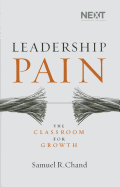 Leadership Pain: The Classroom for Growth