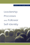 Leadership Processes and Follower Self-Identity