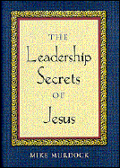 Leadership Secrets of Jesus