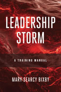 Leadership Storm: A Training Manual
