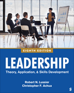 Leadership: Theory, Application, & Skill Development