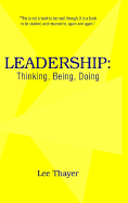 Leadership: Thinking, Being, Doing