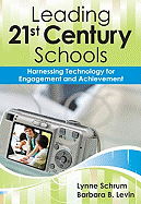 Leading 21st Century Schools: Harnessing Technology for Engagement and Achievement