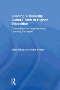 Leading a Diversity Culture Shift in Higher Education: Comprehensive Organizational Learning Strategies