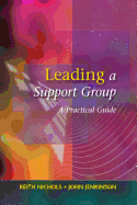 Leading a Support Group: A Practical Guide