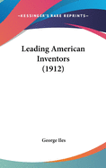Leading American Inventors (1912)